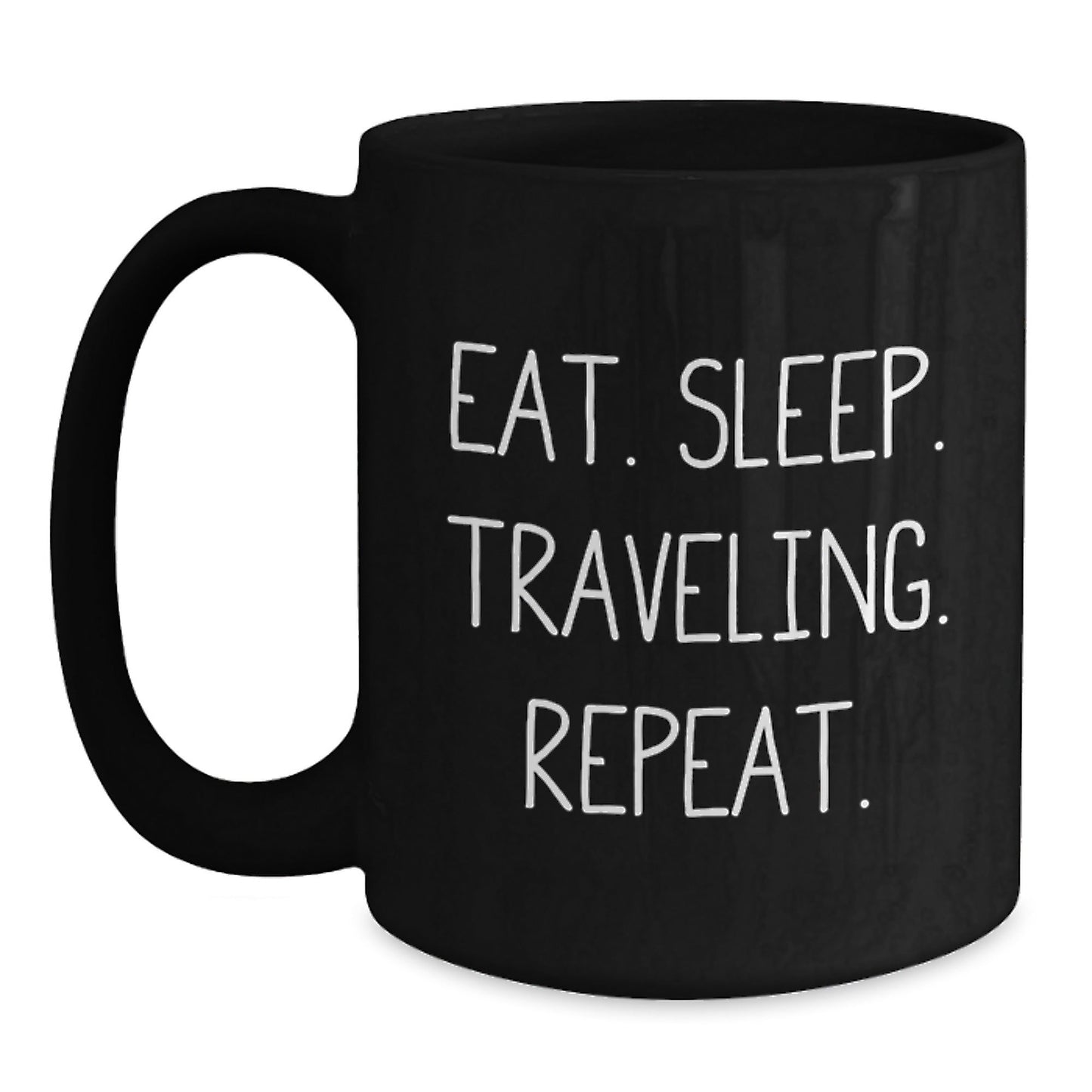 Funny Traveling Gifts for Men from Friends, Unique Black Coffee Mug for Graduation, Eat. Sleep. Traveling. Repeat. - The Buy Boom