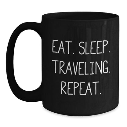 Funny Traveling Gifts for Men from Friends, Unique Black Coffee Mug for Graduation, Eat. Sleep. Traveling. Repeat. - The Buy Boom