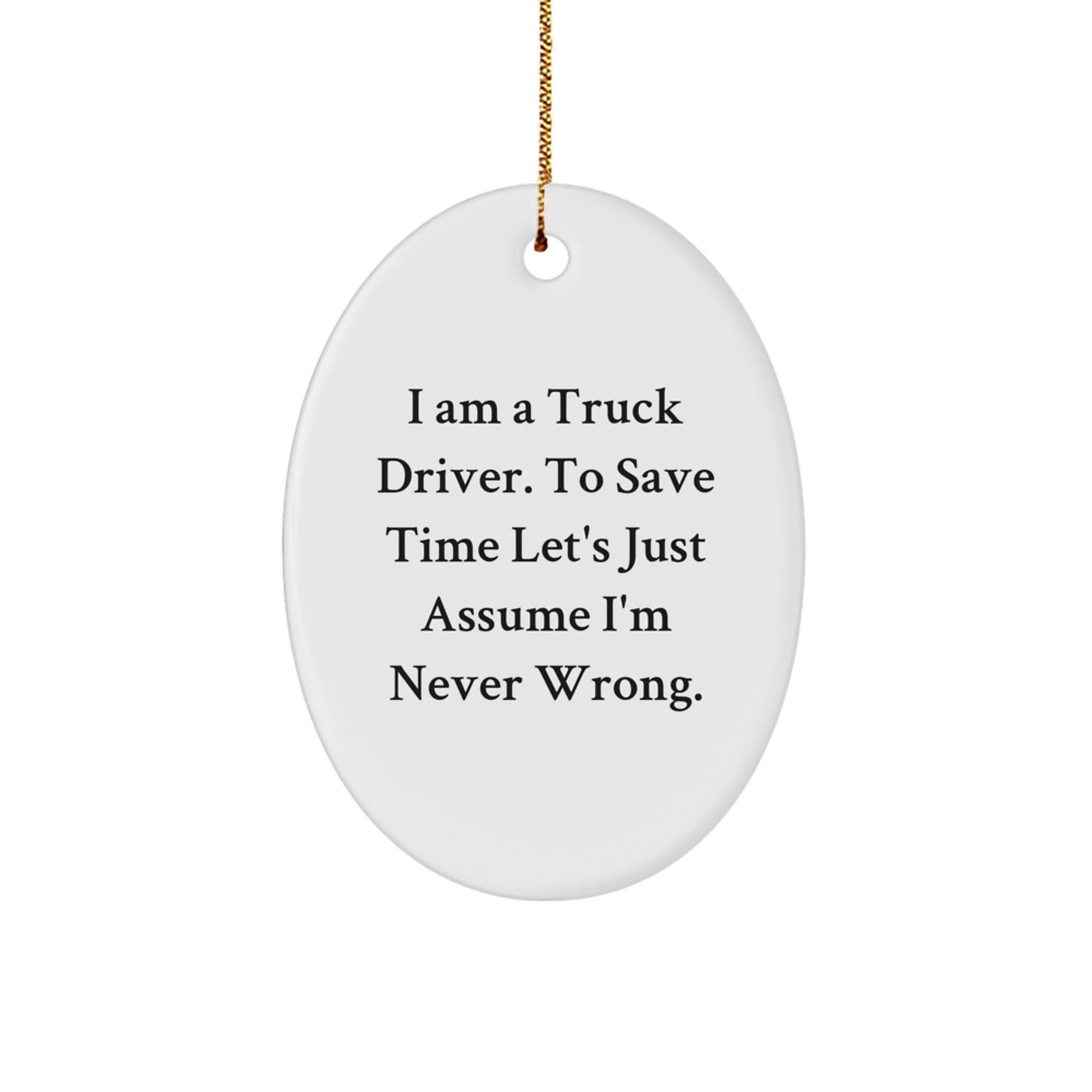 Funny Truck Driver Christmas Unique Gifts for Him from Family - Oval Ornament - The Buy Boom