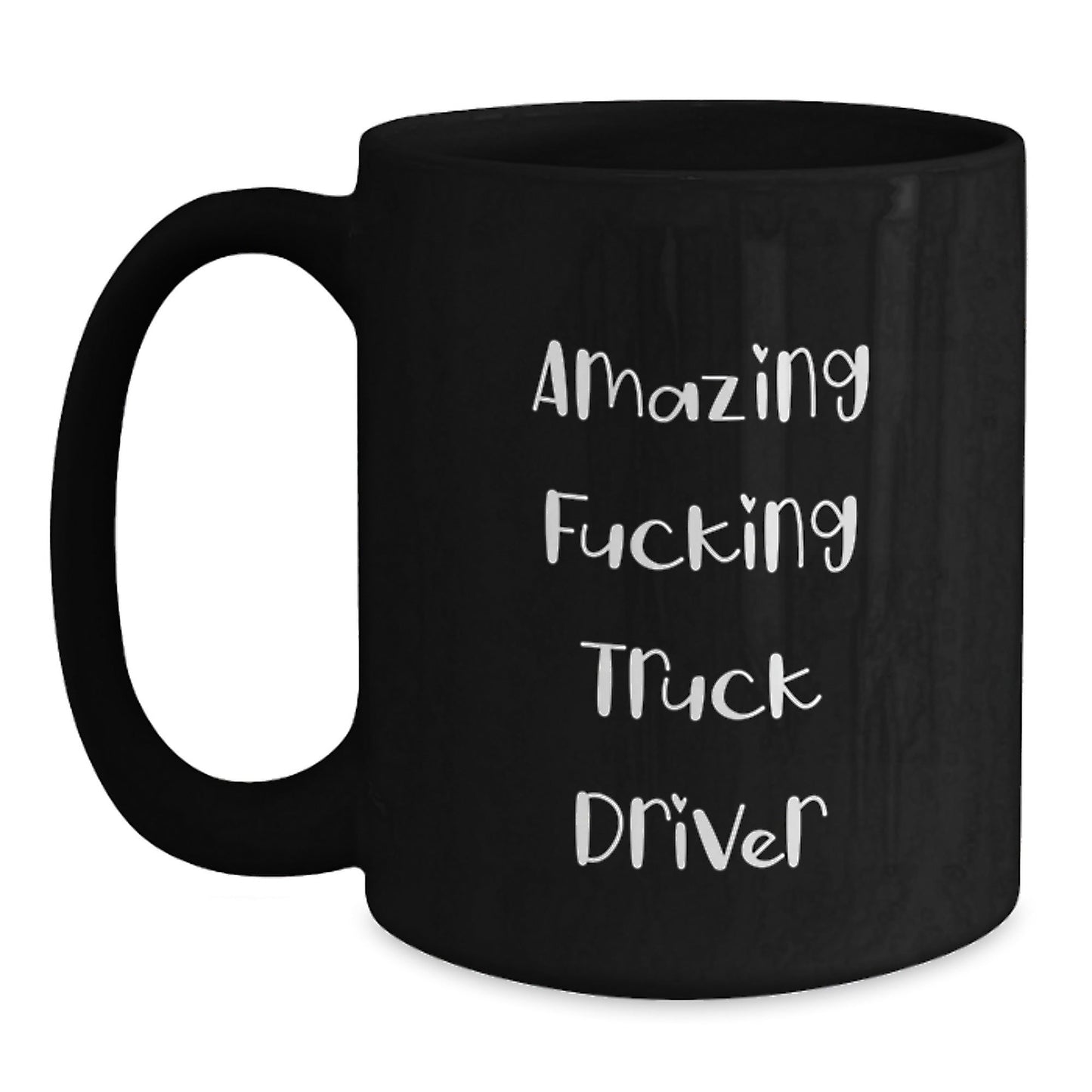 Funny Truck Driver Gifts from Friends - Amazing Truck Driver Black Coffee Mug for Birthday - The Buy Boom