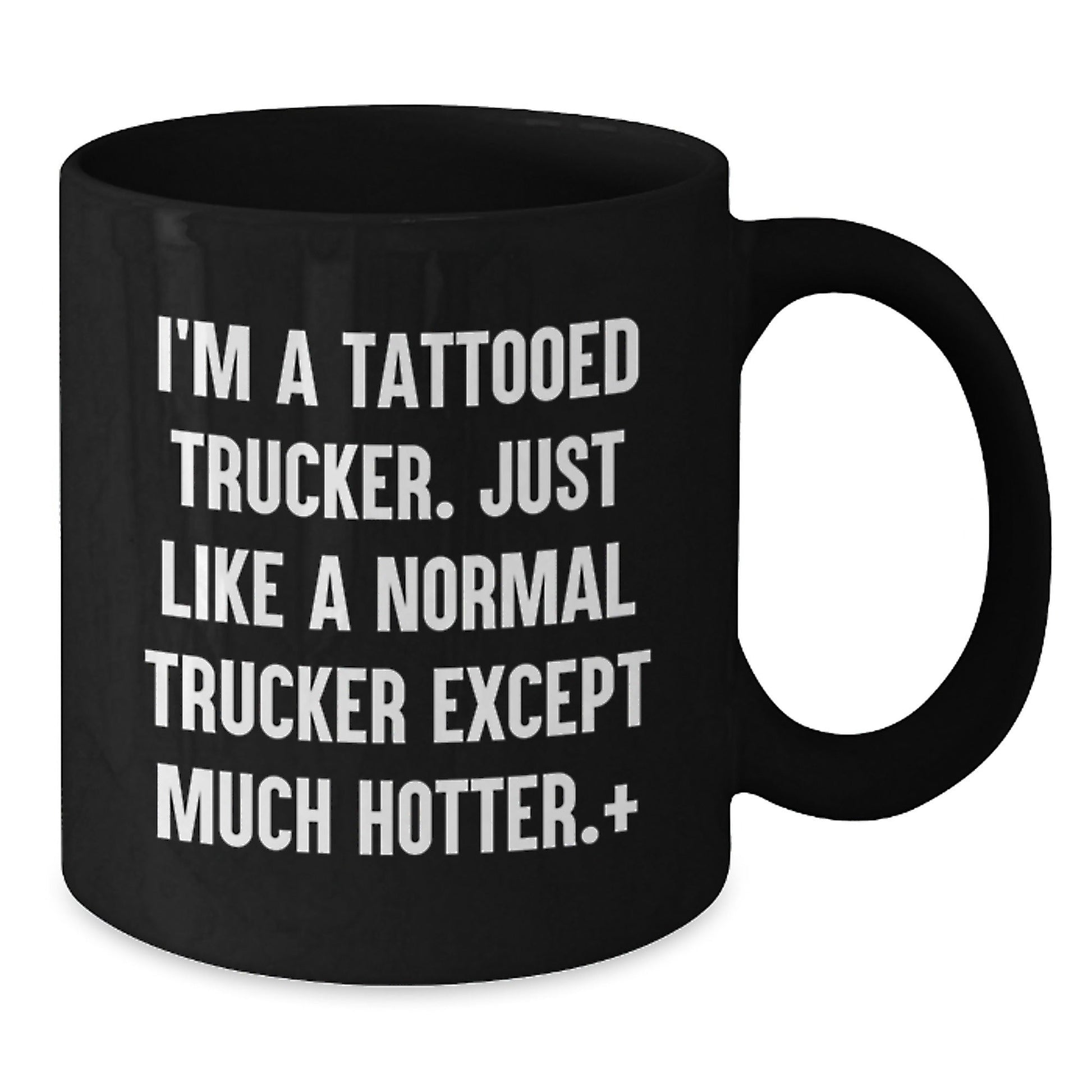 Funny Trucker Birthday Unique Gift for Friends from Men, Unique Black Coffee Mug for Trucker Enthusiasts, I'm A Tattooed Trucker. - The Buy Boom