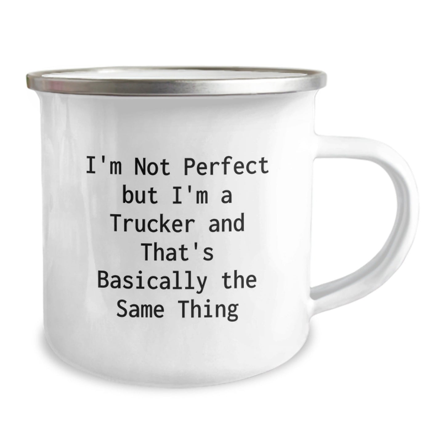 Funny Trucker Gifts from Friends - I'm Not Perfect But I'm A Trucker And That's Basically The Same Thing Camping Mug for Birthday Men, Unique Gifts for Truckers - The Buy Boom