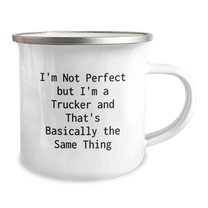 Funny Trucker Gifts from Friends - I'm Not Perfect But I'm A Trucker And That's Basically The Same Thing Camping Mug for Birthday Men, Unique Gifts for Truckers - The Buy Boom