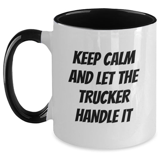 Funny Trucker Gifts from Friends - Keep Calm And Let The Trucker Handle It Two Tone Coffee Mug, Birthday Unique Treats - The Buy Boom