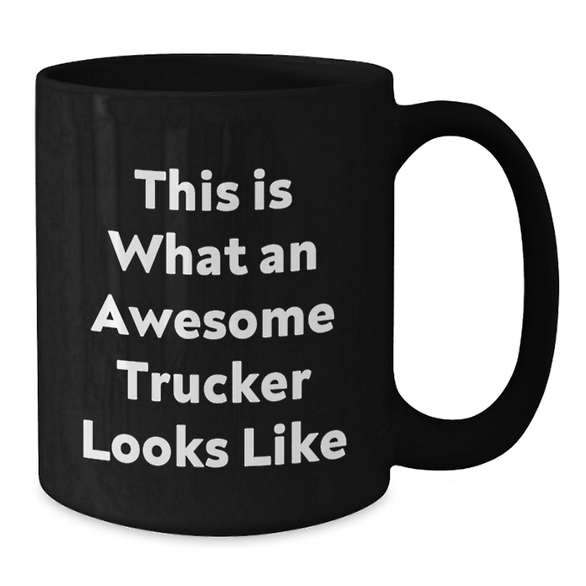 Funny Trucker Gifts from Men for Awesome Trucker Looks Like Black Coffee Mugs, Graduation Unique Gifts, Trucker Humor - The Buy Boom