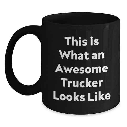 Funny Trucker Gifts from Men for Awesome Trucker Looks Like Black Coffee Mugs, Graduation Unique Gifts, Trucker Humor - The Buy Boom
