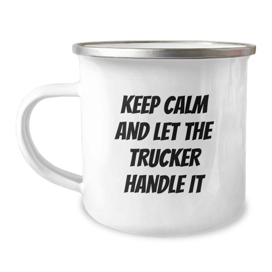 Funny Trucker Gifts from Men, Unique Birthday Unique Gifts for Trucker Friends, Camping Mug with 'Keep Calm And Let The Trucker Handle It' Quote, 12 oz Stainless Steel - The Buy Boom