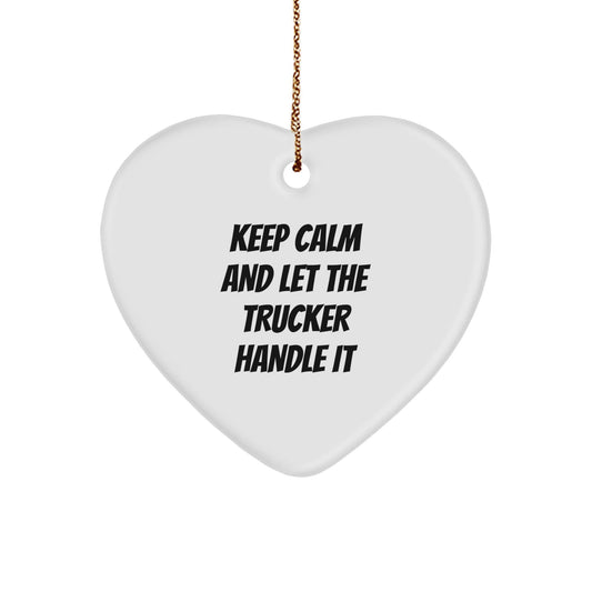 Funny Trucker Heart Ornament Gifts from Friends - 'Keep Calm And Let The Trucker Handle It' - Christmas Decorations for Men and Women - The Buy Boom