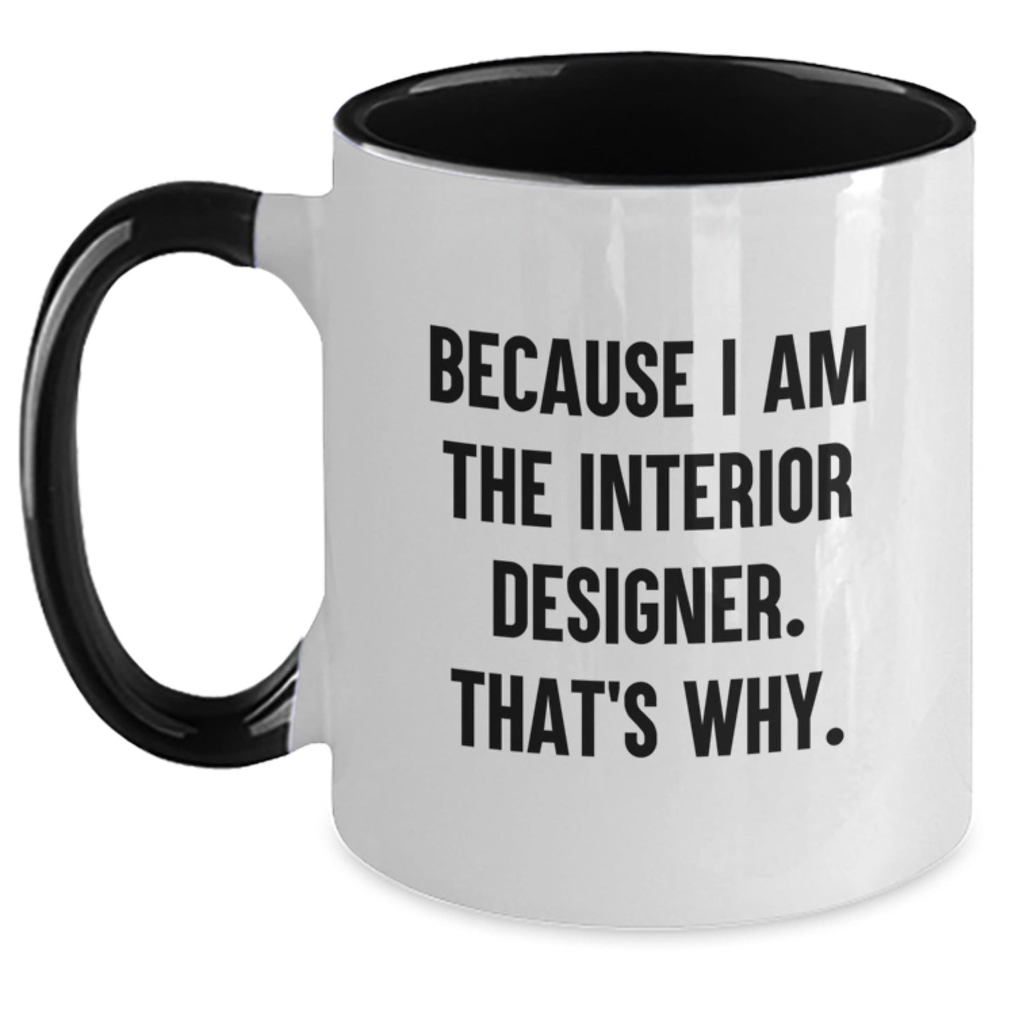Funny Two Tone Coffee Mugs for Interior Designer - Gifts from Friends Family Coworkers to Interior Designer Men Women at Christmas Unique Gifts - The Buy Boom