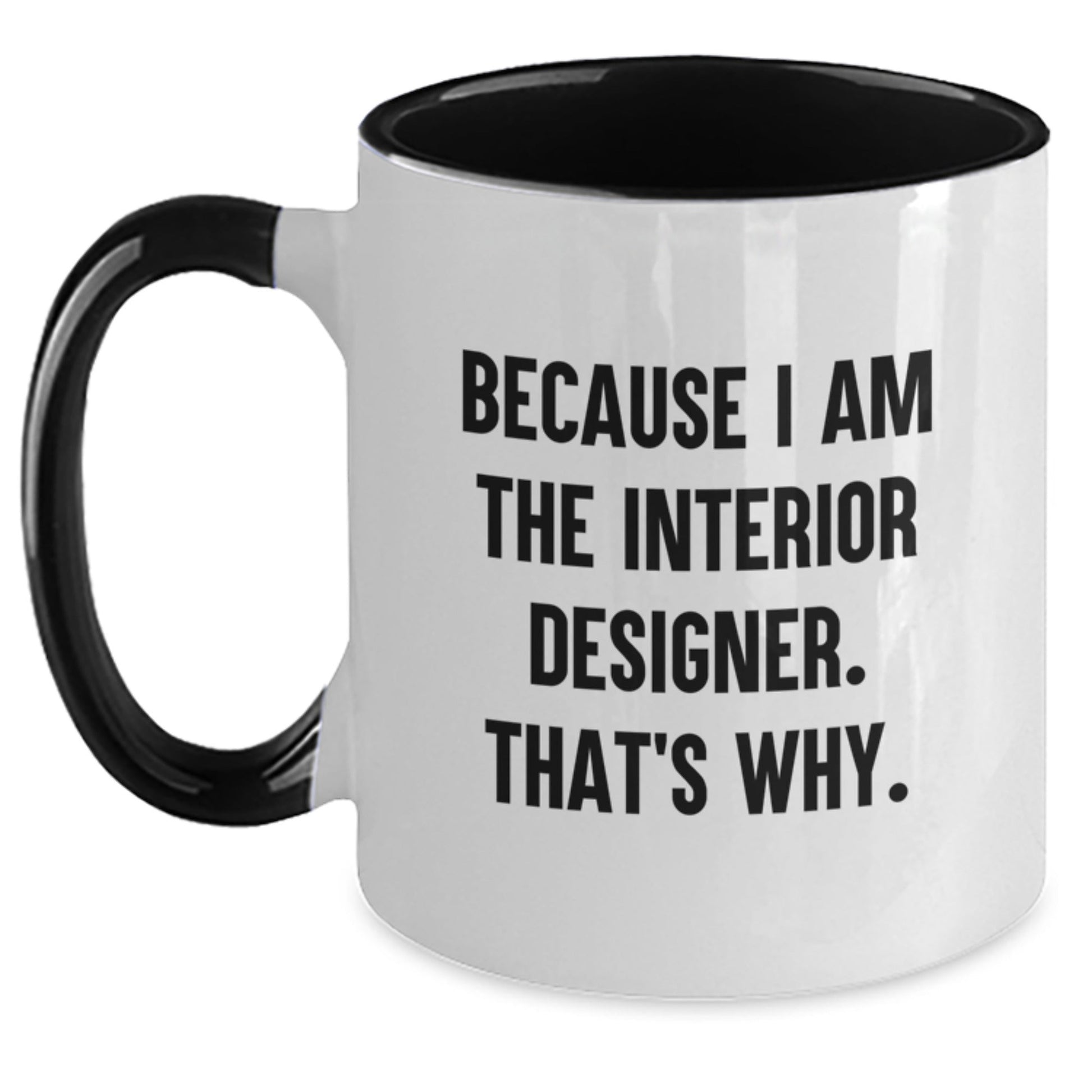 Funny Two Tone Coffee Mugs for Interior Designer - Gifts from Friends Family Coworkers to Interior Designer Men Women at Christmas Unique Gifts - The Buy Boom