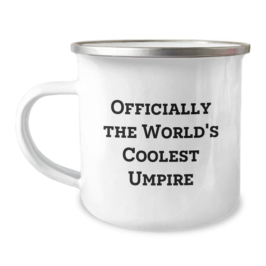 Funny Umpire Gifts from Friends for Graduation Unique Gifts - Camping Mug Officially The World's Coolest Umpire - The Buy Boom
