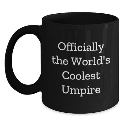 Funny Umpire Gifts from Men, Gifts for Umpire on Graduation Day, Black Coffee Mug - Officially The World's Coolest Umpire, Humorous Umpire Mugs, Unique Gifts for Men, Women, Friends, Family - The Buy Boom