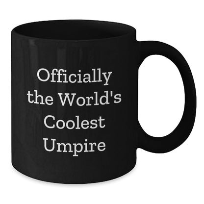 Funny Umpire Gifts from Men, Gifts for Umpire on Graduation Day, Black Coffee Mug - Officially The World's Coolest Umpire, Humorous Umpire Mugs, Unique Gifts for Men, Women, Friends, Family - The Buy Boom