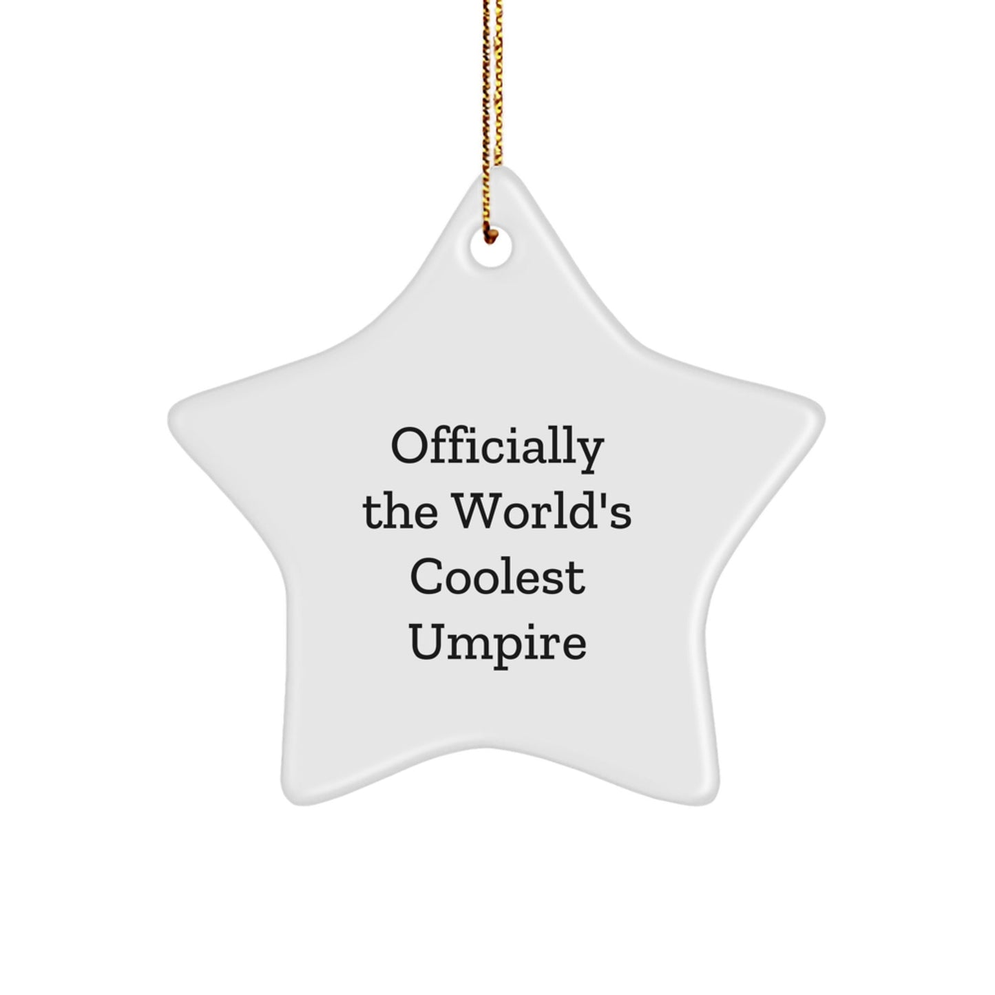 Funny Umpire Gifts, Officially The World's Coolest Umpire Star Ornament, Christmas Unique Gifts from Friends to Umpire - The Buy Boom
