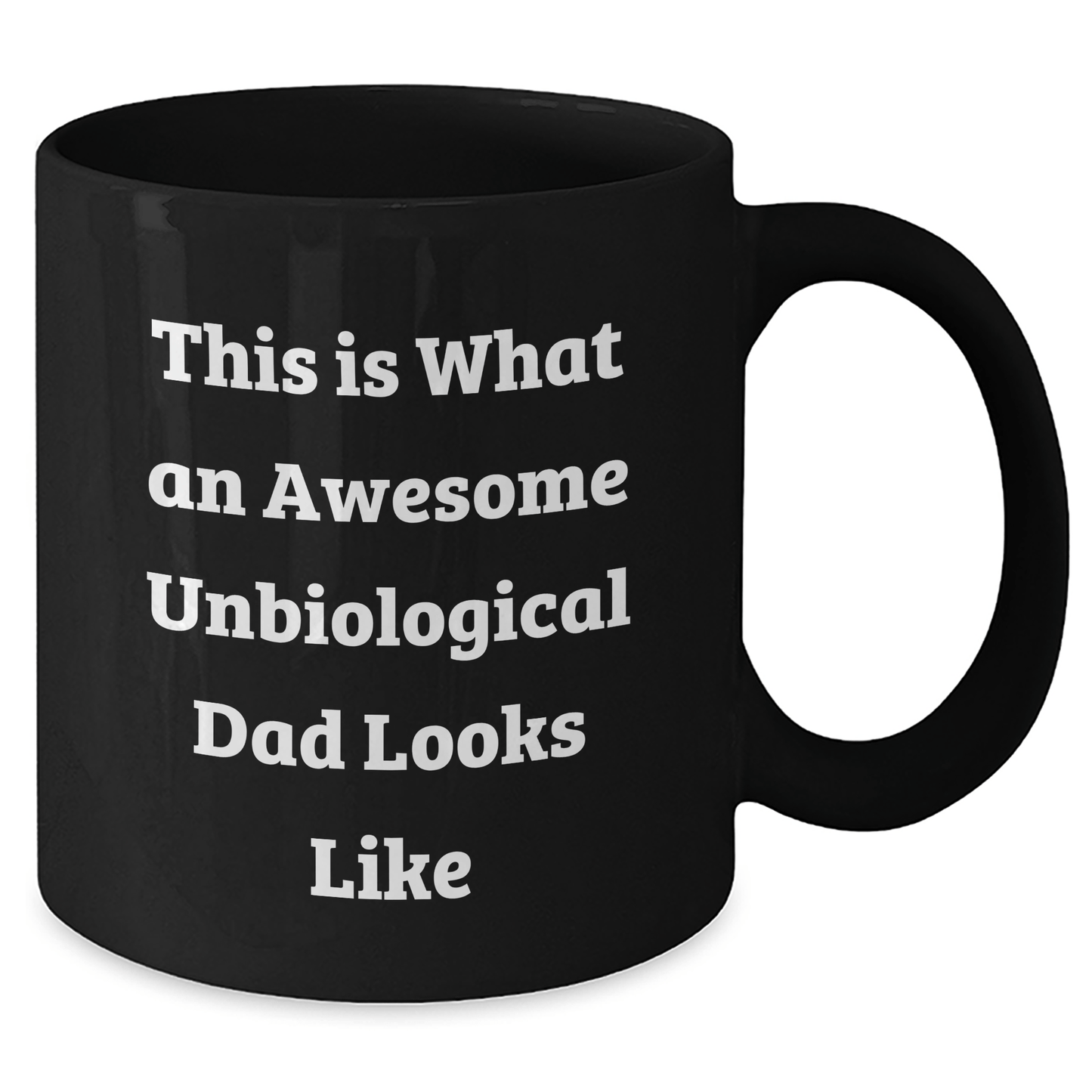 Funny Unbiological Dad Gifts, This Is What Awesome Looks Like, Black Coffee Mug for Unbiological Dads, Gifts from Men to Unbiological Dads on Father's Day, Unbiological Dad Unique Gifts - The Buy Boom