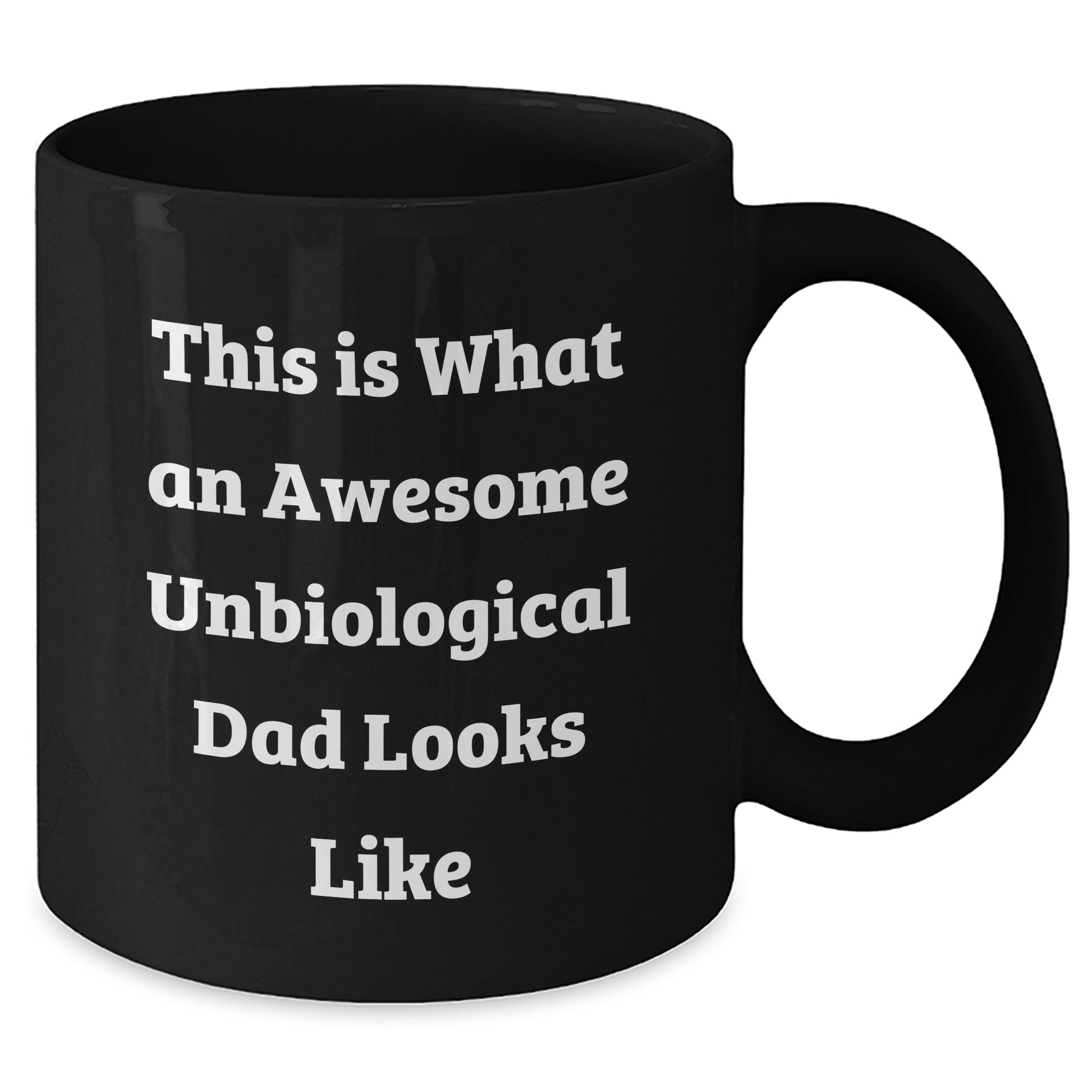 Funny Unbiological Dad Gifts, This Is What Awesome Looks Like, Black Coffee Mug for Unbiological Dads, Gifts from Men to Unbiological Dads on Father's Day, Unbiological Dad Unique Gifts - The Buy Boom