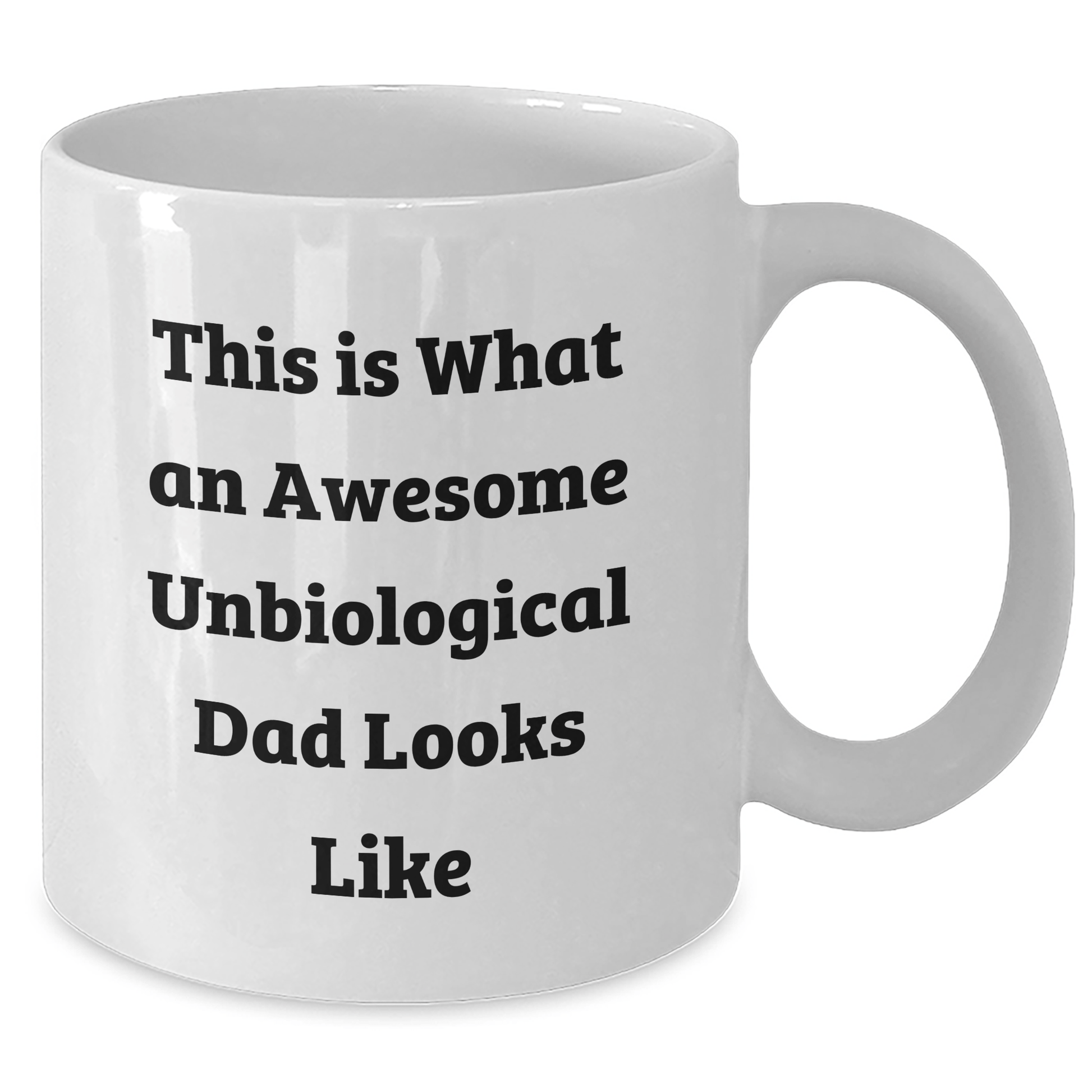 Funny Unbiological Dad Gifts, White Coffee Mug, 'This Is What An Awesome Unbiological Dad Looks Like', Gifts from Friends for Unbiological Dad, Father's Day Unique Gifts - The Buy Boom