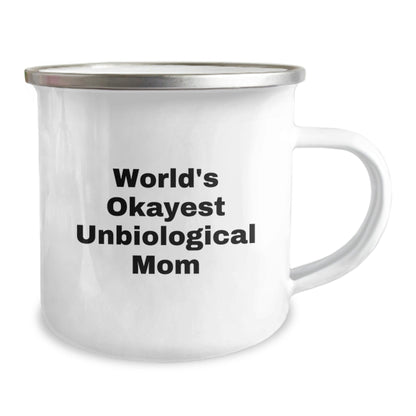 Funny Unbiological Mom Gifts from Men to Unbiological Mom World's Okayest Unbiological Mom Camping Mug for Birthday Unique Gifts - The Buy Boom