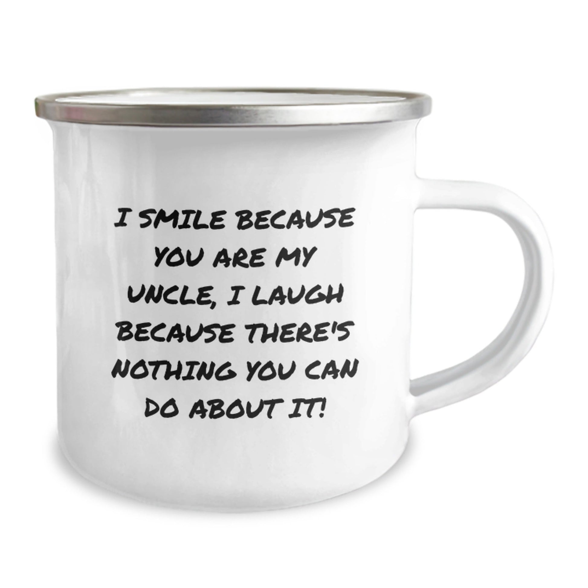 Funny Uncle Christmas Camping Mug, Gifts from Men to Uncle, Uncle Unique Gifts, 'I Smile Because You Are My Uncle, I Laugh Because There's Nothing You Can Do About It!' - The Buy Boom