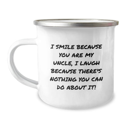 Funny Uncle Christmas Camping Mug, Gifts from Men to Uncle, Uncle Unique Gifts, 'I Smile Because You Are My Uncle, I Laugh Because There's Nothing You Can Do About It!' - The Buy Boom
