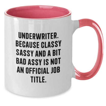 Funny Underwriter Gifts, Two Tone Coffee Mug, Sarcastic Quote for Christmas, Gifts from Friends, Underwriter Humor - The Buy Boom