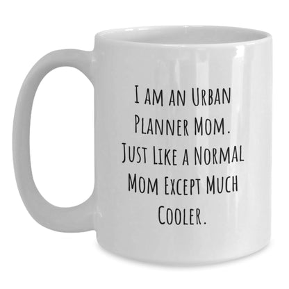 Funny Urban Planner Gifts for Urban Planner Mom - White Coffee Mug - Gifts from Friends to Urban Planner Women on Christmas - The Buy Boom