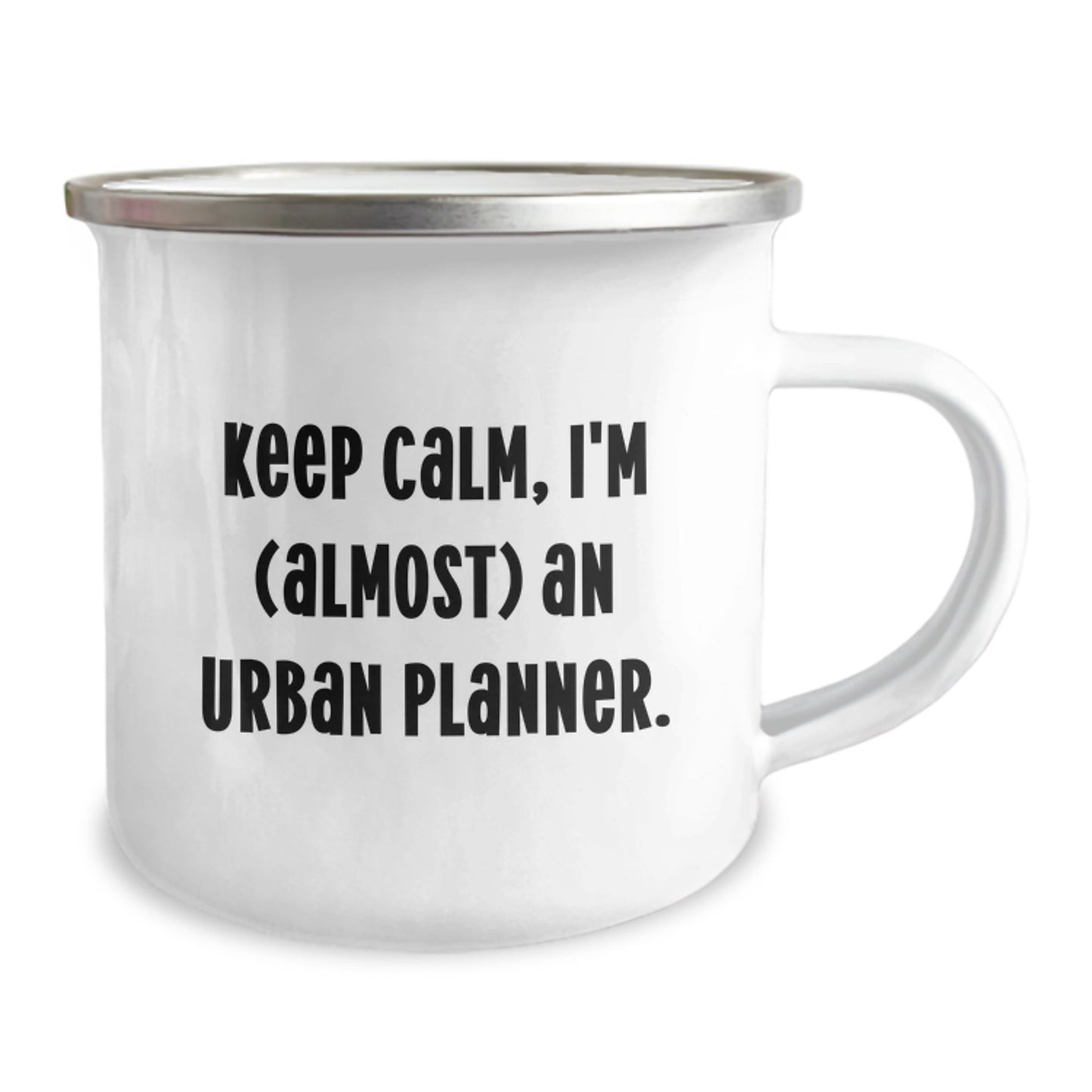 Funny Urban Planner Gifts from Friends - Keep Calm, I'm (almost) An Urban Planner. - 12 oz Camping Mug for Urban Planner Men and Women Graduation - The Buy Boom