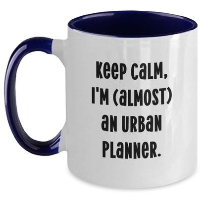 Funny Urban Planner Gifts, Keep Calm I'm (almost) An Urban Planner Two Tone Coffee Mug, Graduation Unique Gifts from Family to Urban Planner - The Buy Boom
