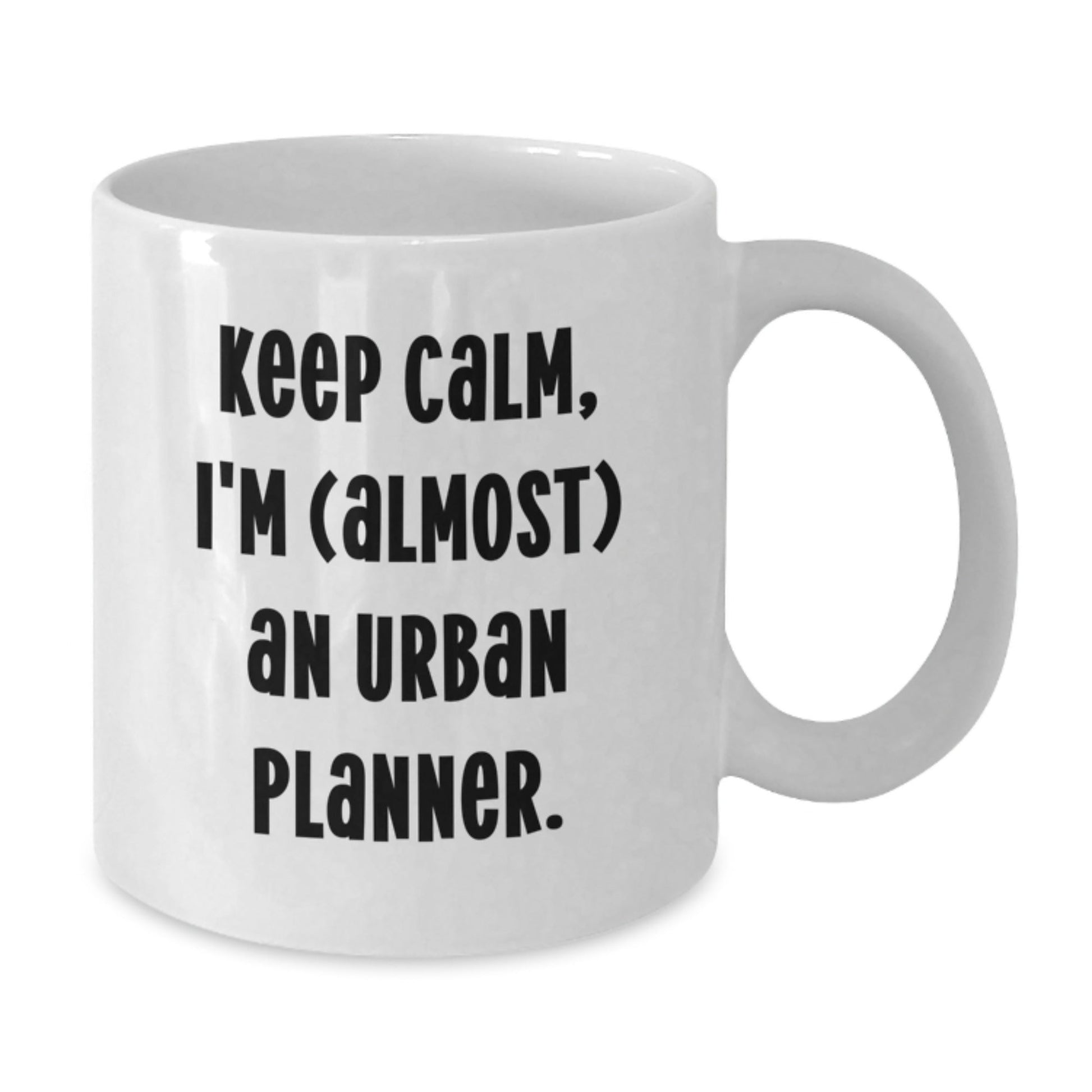 Funny Urban Planner Gifts, Keep Calm I'm (almost) An Urban Planner. White Coffee Mug for Graduation, Gifts from Friends to Urban Planner, Men, Women, Family - The Buy Boom