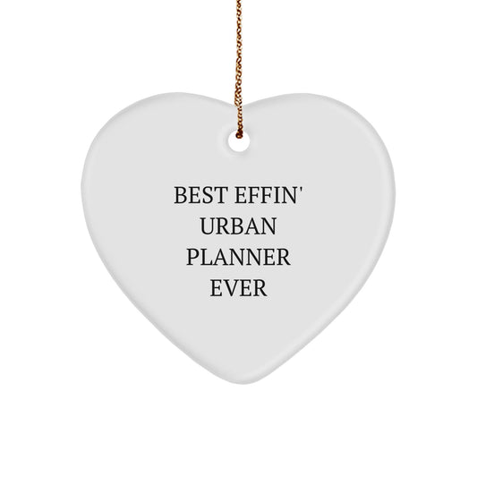 Funny Urban Planner Heart Ornament Gifts from Friends and Family for Men and Women - Best Effin' Urban Planner Ever Christmas Unique Gifts - The Buy Boom