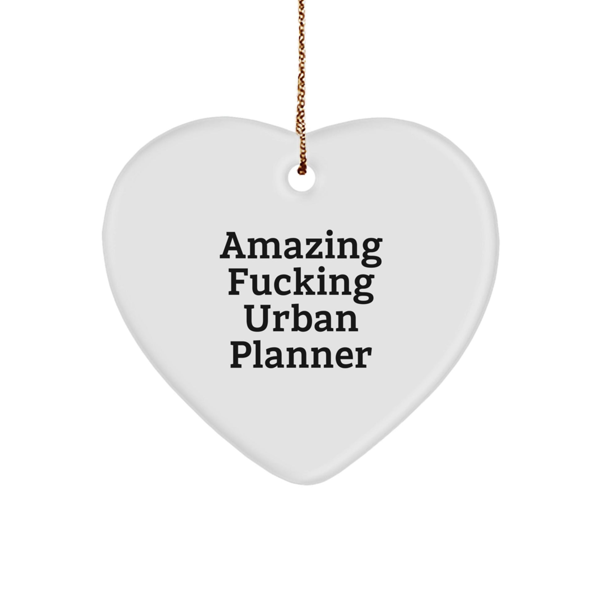 Funny Urban Planner Heart Ornament Gifts from Men to Coworkers and Friends on Christmas Unique Gifts - The Buy Boom