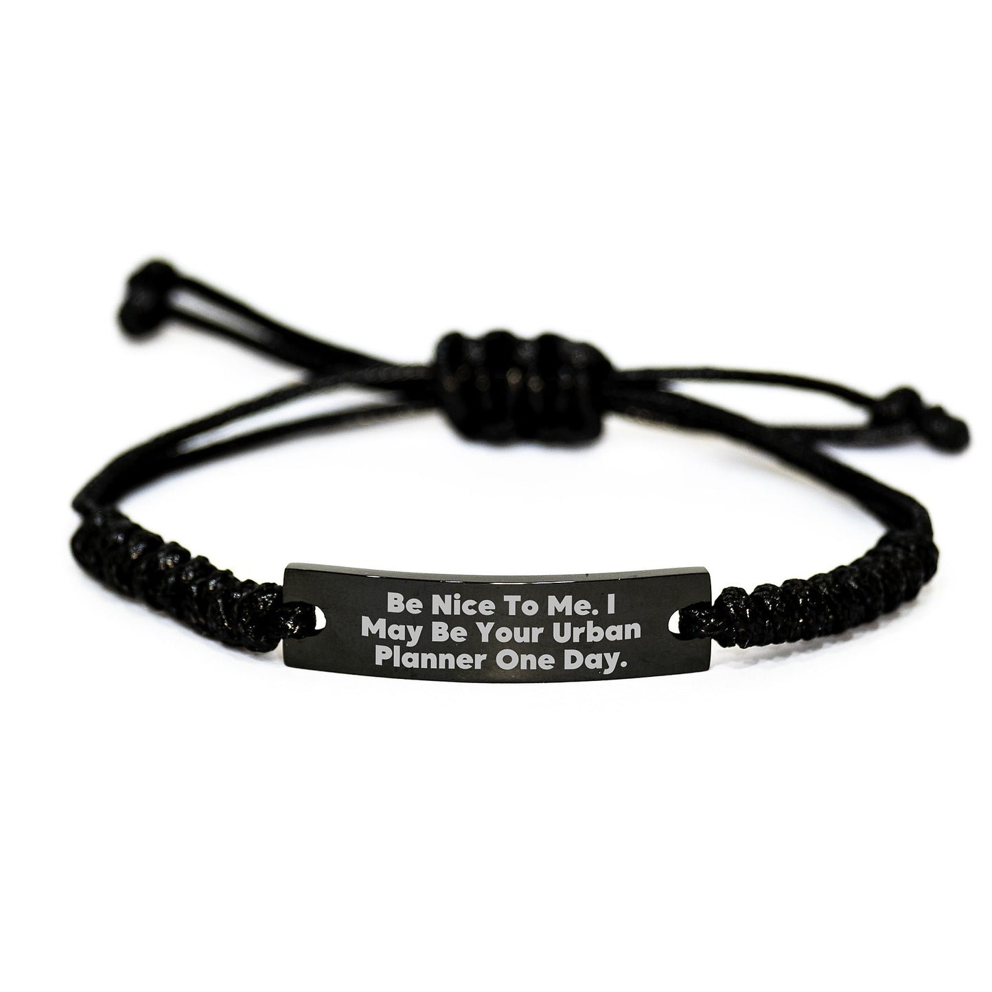 Funny Urban Planner Rope Bracelet, Be Nice To Me Gifts from Friends to Urban Planner, Adjustable Graduation Unique Gifts - The Buy Boom