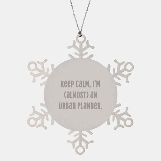 Funny Urban Planner Snowflake Ornament, Gifts from Friends for Christmas - Keep Calm, I'm (almost) An Urban Planner., Urban Planner Gifts, Snowflake Ornament, Christmas Unique - The Buy Boom