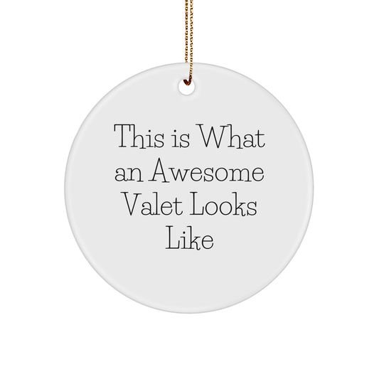 Funny Valet Gifts for Men, Circle Ornament Inspired by 'This Is What An Awesome Valet Looks Like', White Color, Christmas Memorable Presents from Friends, Coworkers, or Family - The Buy Boom