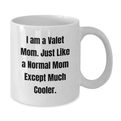 Funny Valet Gifts for Men, Women, Friends, and Family, White Coffee Mug with I Am A Valet Mom Quote, Unique Christmas Unique Gifts from Mom - The Buy Boom