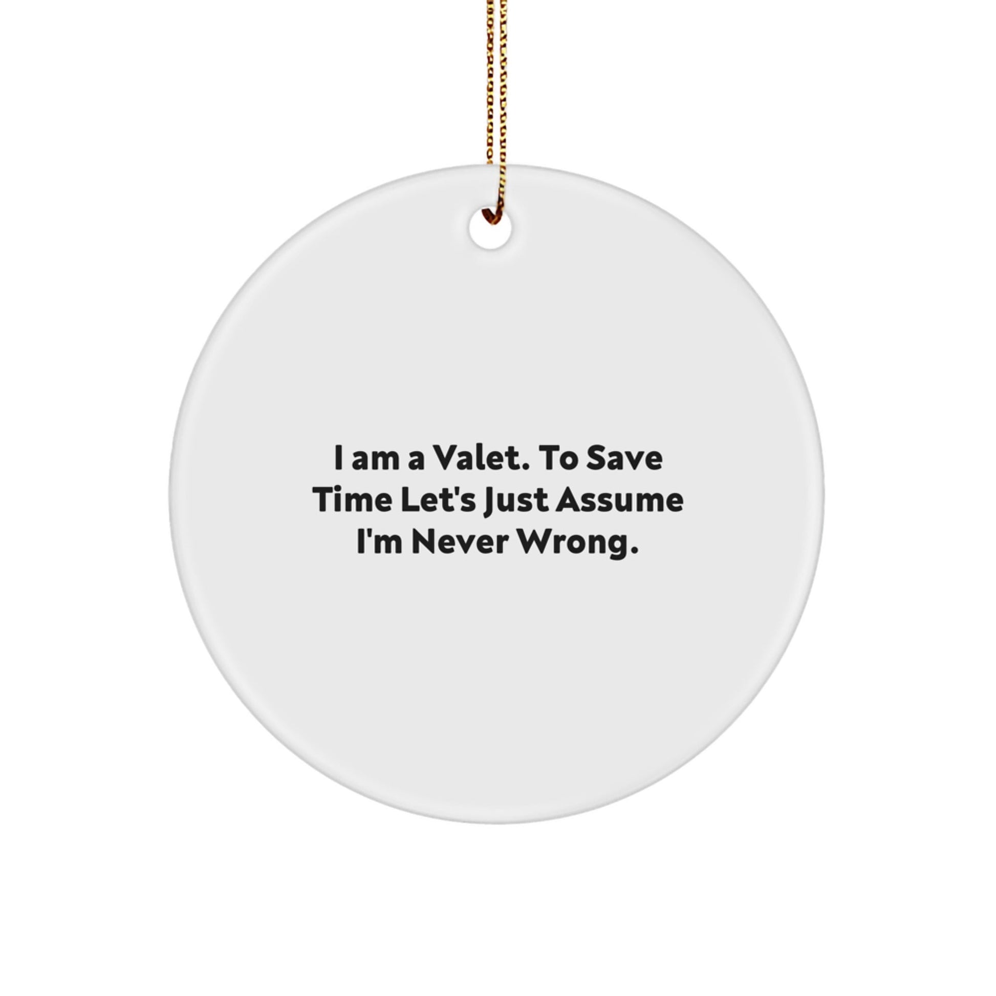 Funny Valet Gifts from Friends, Unique Christmas Ornaments for Him, I Am A Valet - The Buy Boom