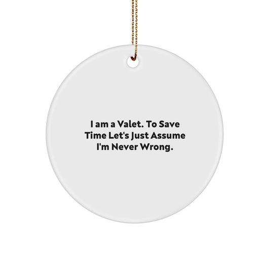Funny Valet Gifts from Friends, Unique Christmas Ornaments for Him, I Am A Valet - The Buy Boom