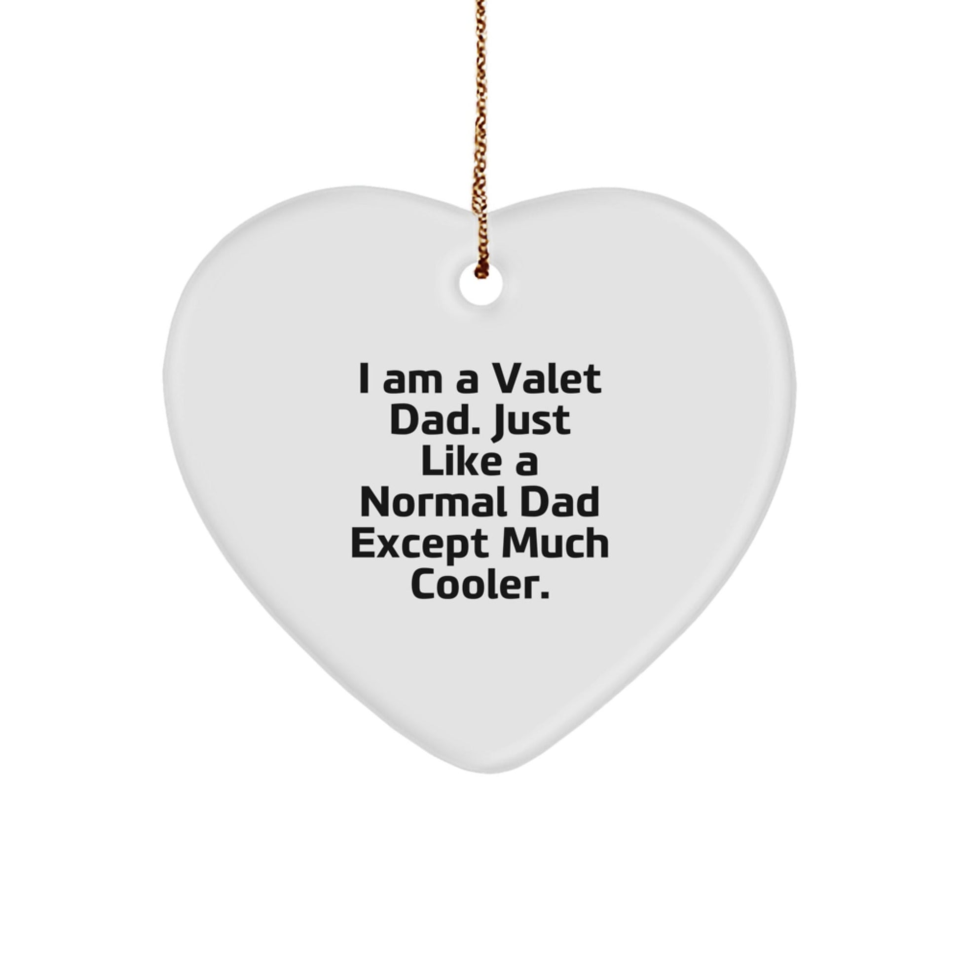 Funny Valet Gifts from Men for Valet Dad, Heart Ornament Christmas Unique Gifts, I 'm A Valet Dad Gifts - The Buy Boom