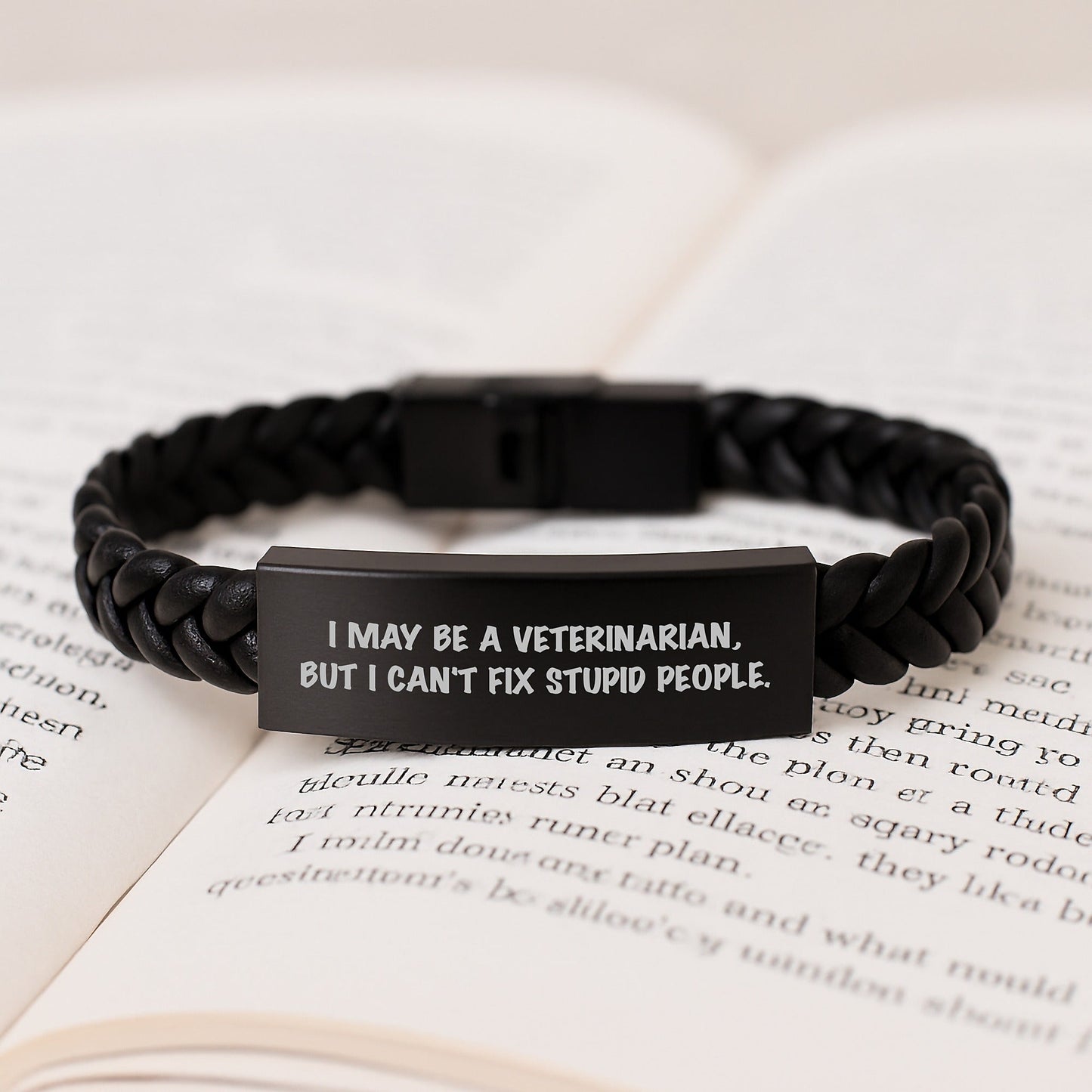 Funny Veterinarian Gifts, I May Be A Veterinarian, But I Can't Fix Stupid People. Interlaced Leather Bracelet for Birthday, Gifts from Friends to Veterinarians - The Buy Boom