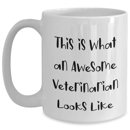Funny Veterinarian Quotes White Coffee Mug Gifts from Men for Father's Day - The Buy Boom