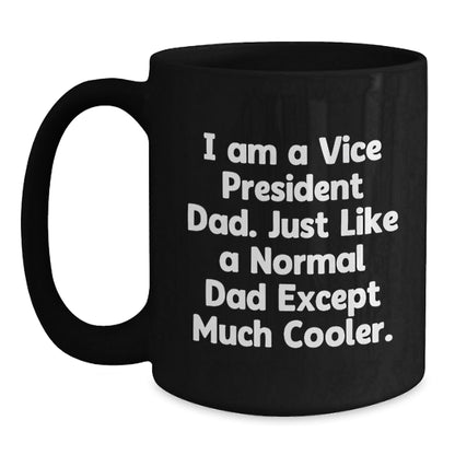 Funny Vice President Dad Gifts, Vice President Black Coffee Mug for Men, Unique Christmas Unique Gifts from Dad to Vice President - The Buy Boom