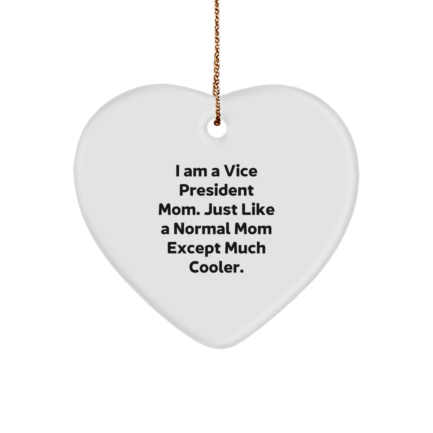 Funny Vice President Gifts for Mom, Heart Ornament with Quote - I Am A Vice President Mom, Perfect Unique Christmas Unique Gifts from Family - The Buy Boom