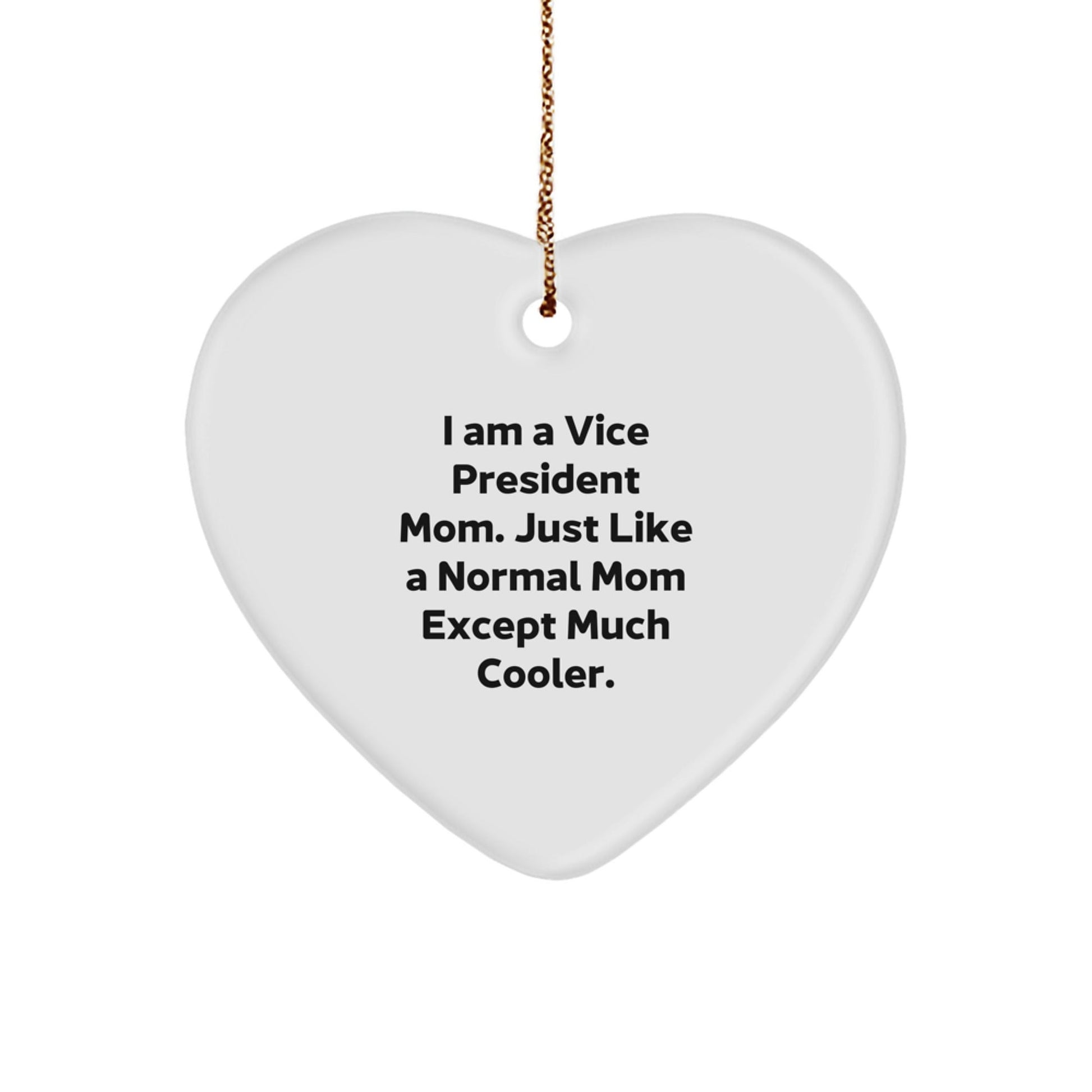 Funny Vice President Gifts for Mom, Heart Ornament with Quote - I Am A Vice President Mom, Perfect Unique Christmas Unique Gifts from Family - The Buy Boom
