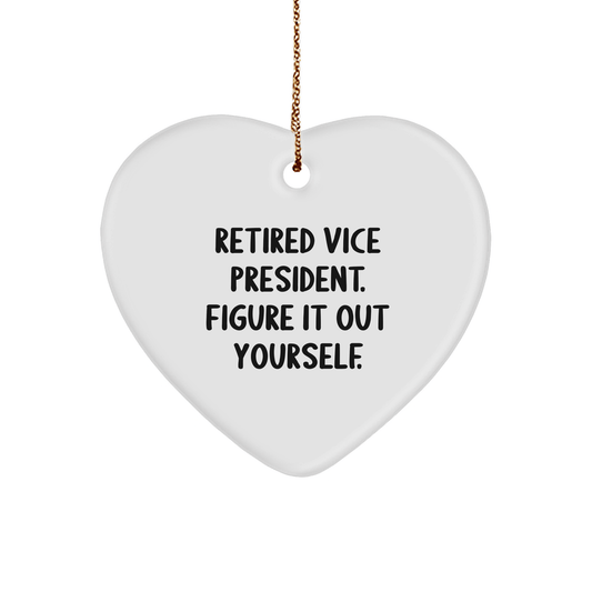 Funny Vice President Gifts from Friends for Vice President Heart Ornament, Retired Vice President. Figure It Out Yourself., Christmas Unique Gifts - The Buy Boom