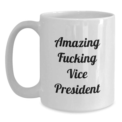 Funny Vice President Gifts, White Coffee Mug for Men, Amazing Quote, Birthday Unique Gifts from Friends to Coworkers - The Buy Boom