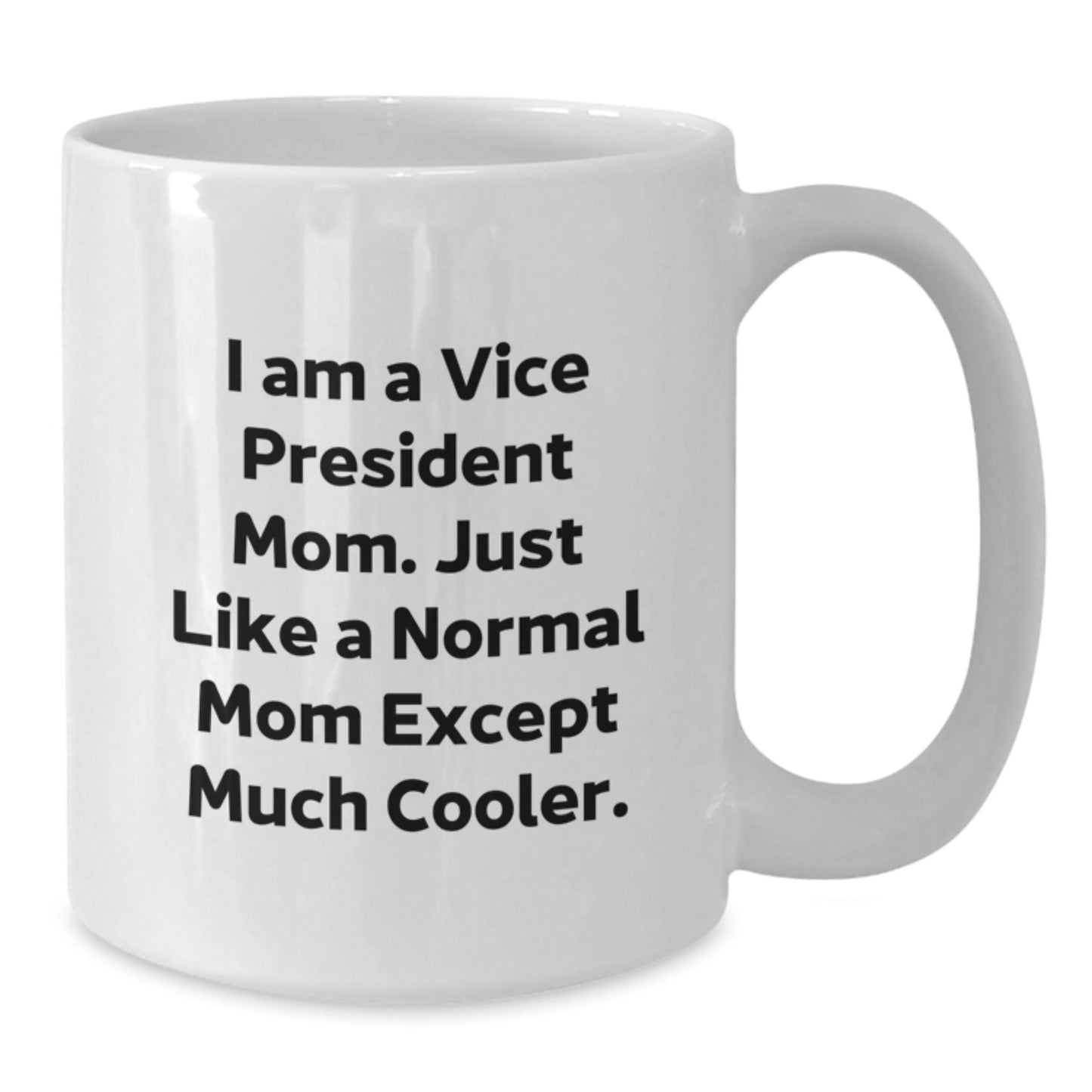 Funny Vice President Gifts - White Coffee Mug for Vice President Mom, Perfect Unique Christmas Memorable Presents for Her - The Buy Boom