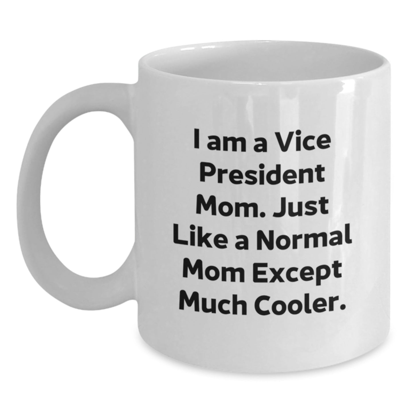 Funny Vice President Gifts - White Coffee Mug for Vice President Mom, Perfect Unique Christmas Memorable Presents for Her - The Buy Boom