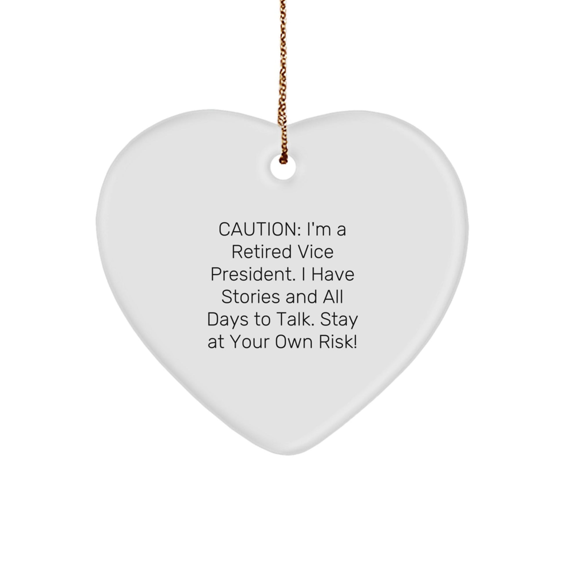 Funny Vice President Heart Ornament Gifts from Friends for Men and Women, Caution: Retired VP Stories Ahead - The Buy Boom