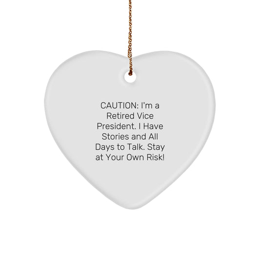 Funny Vice President Heart Ornament Gifts from Friends for Men and Women, Caution: Retired VP Stories Ahead - The Buy Boom