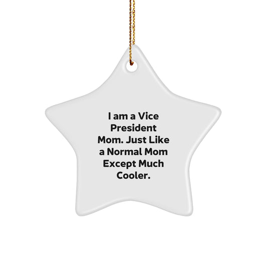 Funny Vice President Mom Gifts - I Am A Vice President Mom Star Ornament for Christmas Decorations - Unique Gifts from Friends for Vice President Women - The Buy Boom